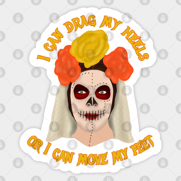 Or I can move my feet Sticker by Becky-Marie